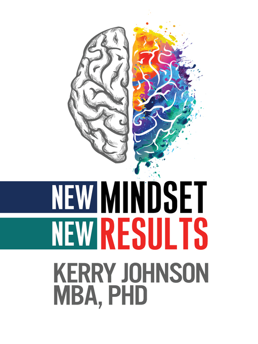 Title details for New Mindset, New Results by Kerry Johnson - Available